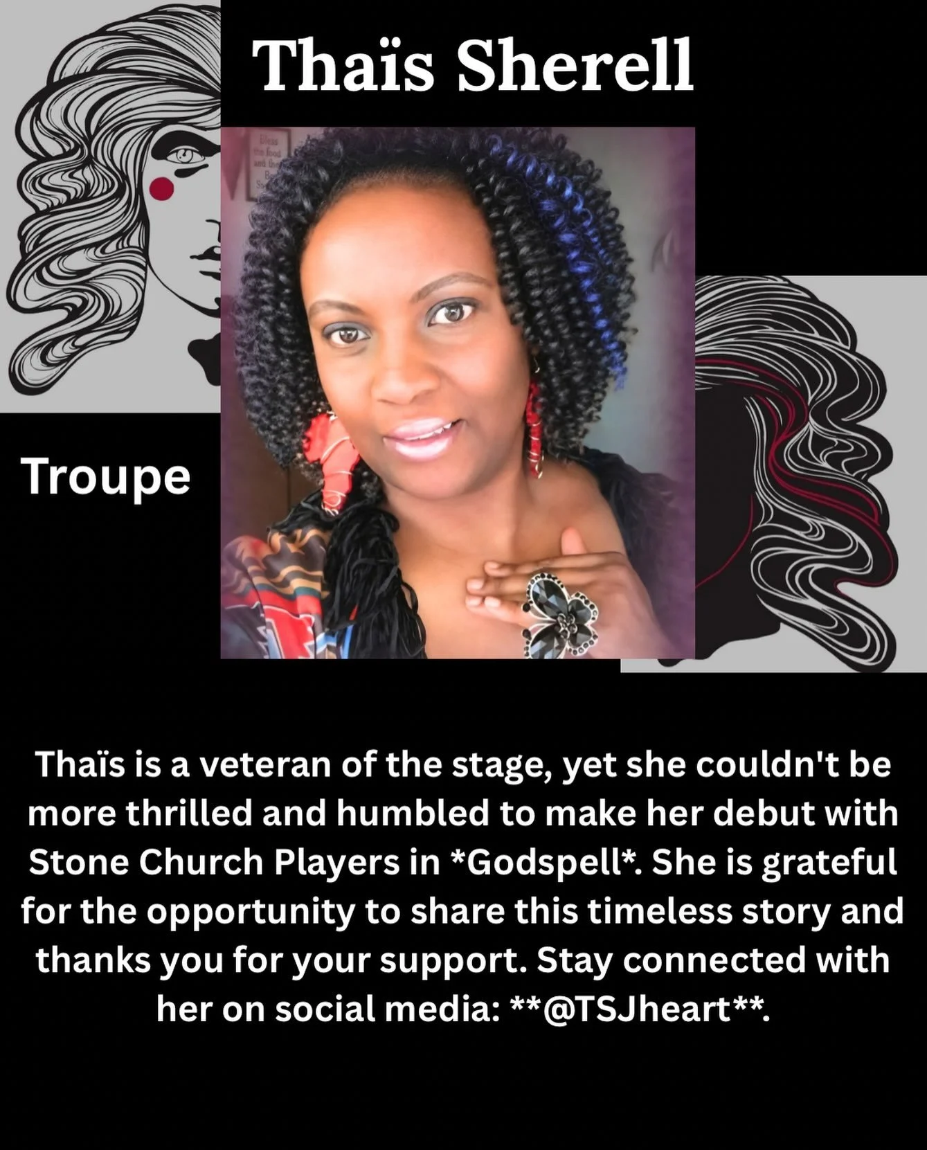 Say hello to the cast of Godspell!

Meet Tha&iuml;s Sherell who is a member of the troupe! 

Tha&iuml;s is a veteran of the stage, yet she couldn&rsquo;t be more thrilled and humbled to make her debut with Stone Church Players in *Godspell*. She is g