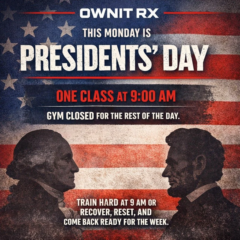 This Monday is Presidents&rsquo; Day.

We will be hosting one class at 9:00 AM, then the gym will be closed for the rest of the day.

If you&rsquo;re training, be there at 9. If not, recover, reset, and come back ready for the week.