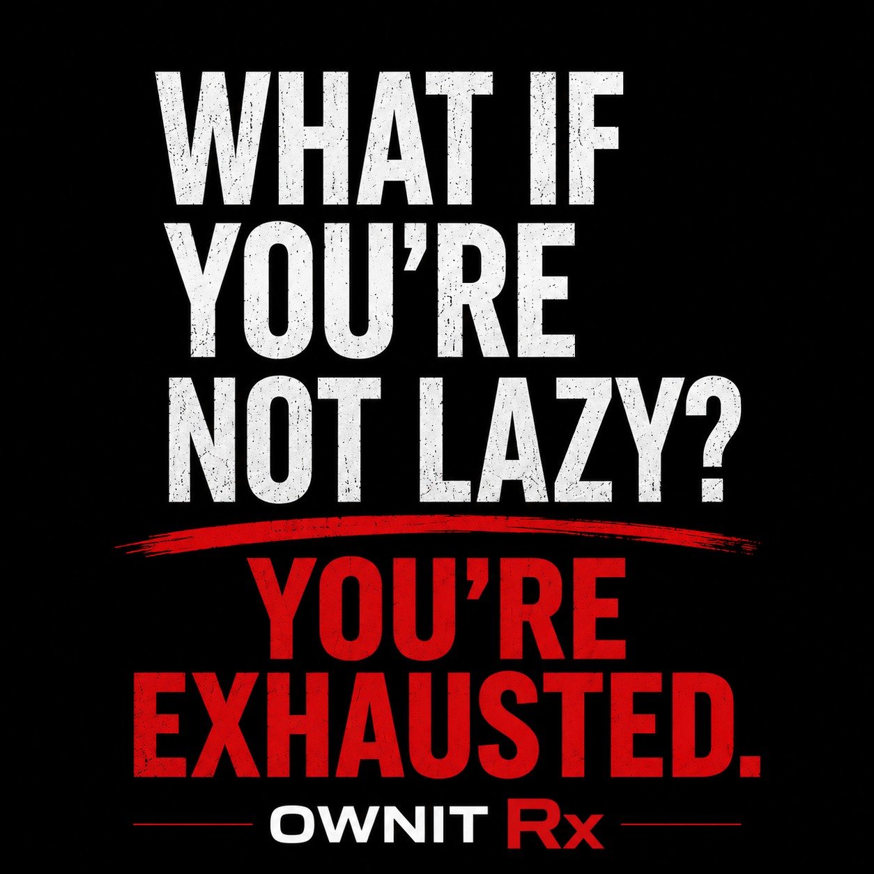 WHAT IF YOU'RE NOT LAZY?

WHAT IF YOU'RE EXHAUSTED?

One of the most dangerous things about exhaustion is that it becomes your baseline.

You get so used to feeling tired that you stop questioning it.

You assume it's:
&bull; your age
&bull; your sch