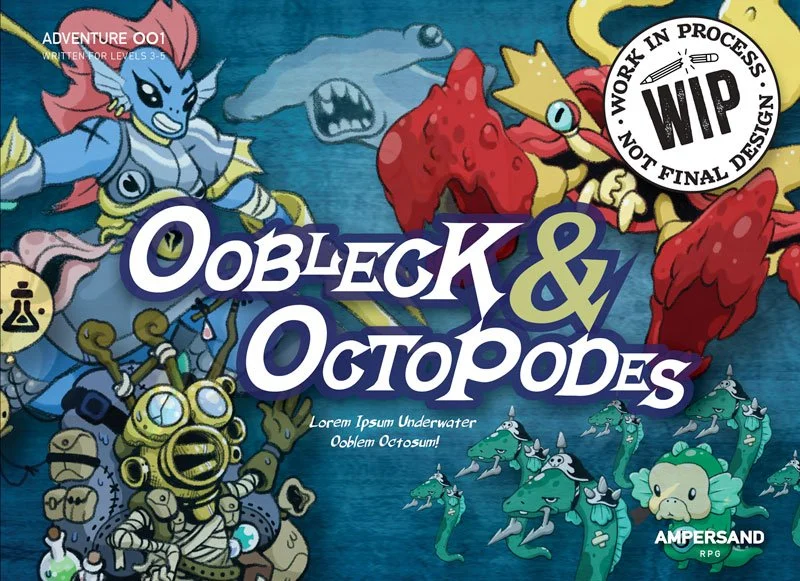 Oobleck & Octopodes