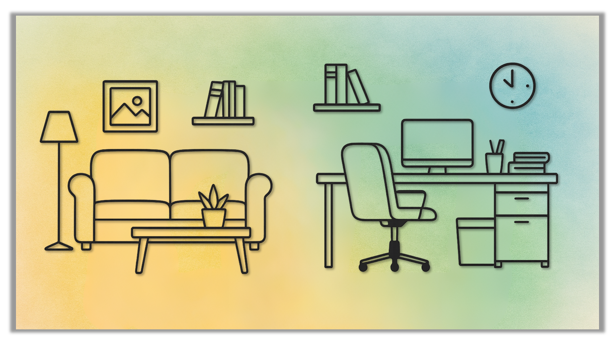 HOME & WORK SPACES
