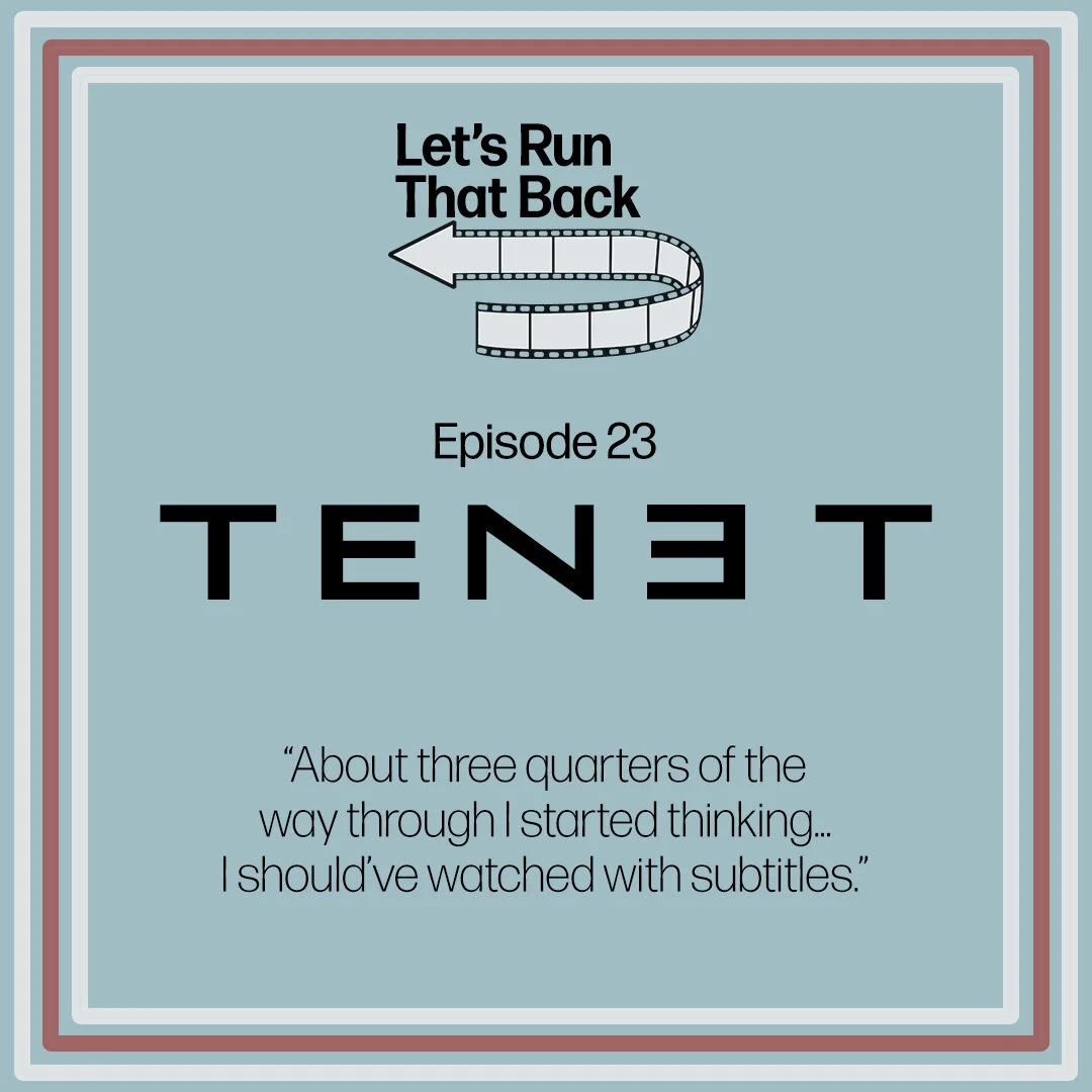 Tenet (Ep. 23)