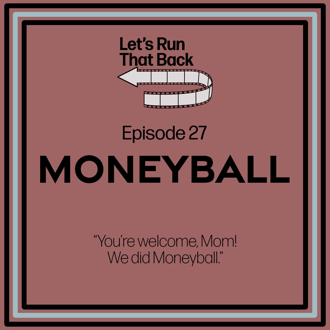 Moneyball (Ep. 27)