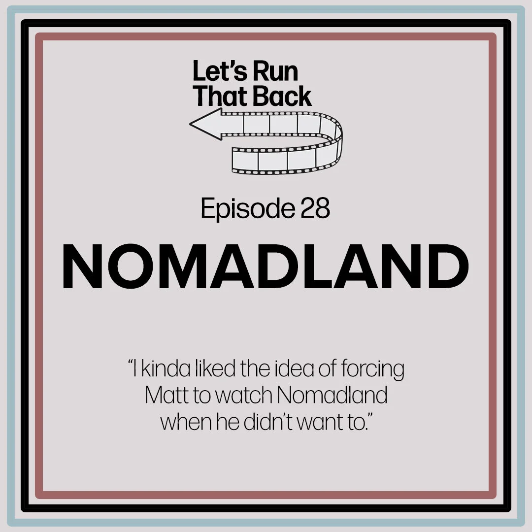 Nomadland (Ep. 28)