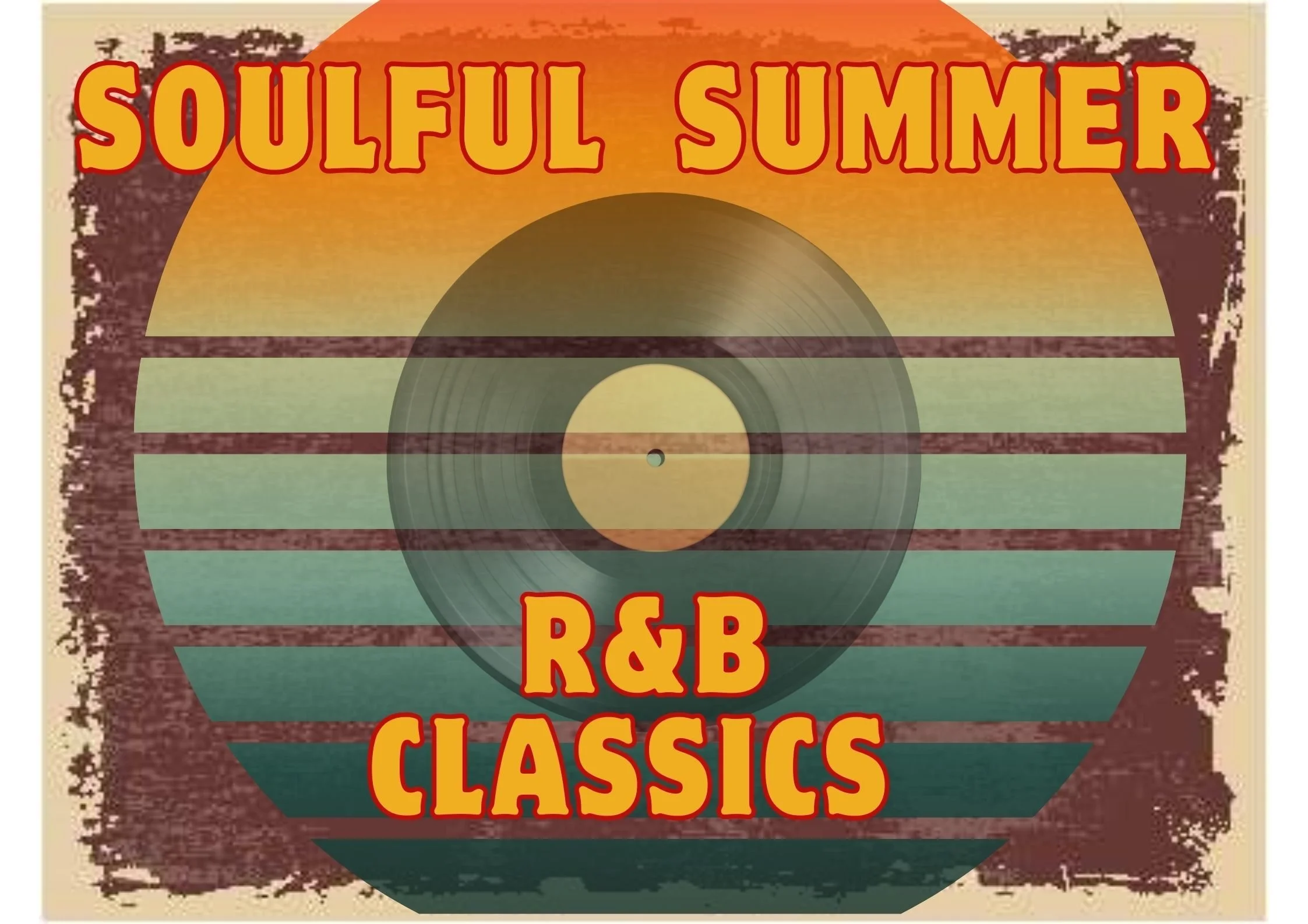 Vintage album cover with a circular graphic resembling a vinyl record, featuring horizontal colored stripes and distressed edges. Text reads 'Soulful Summer' and 'R&B Classics' in bold red letters with yellow outlines.