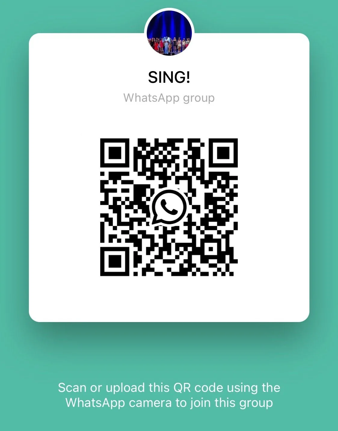 QR code for a WhatsApp group called SING! with an invitation to scan or upload the QR code to join, and a circular group photo at the top showing a group of people on a stage.