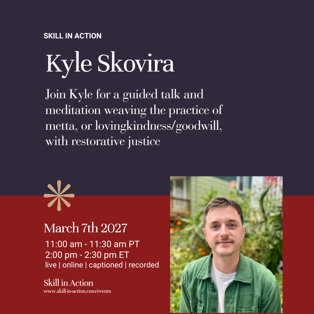 Kyle Skovira | Guided Talk and Meditation weaving restorative justice with the practice of metta