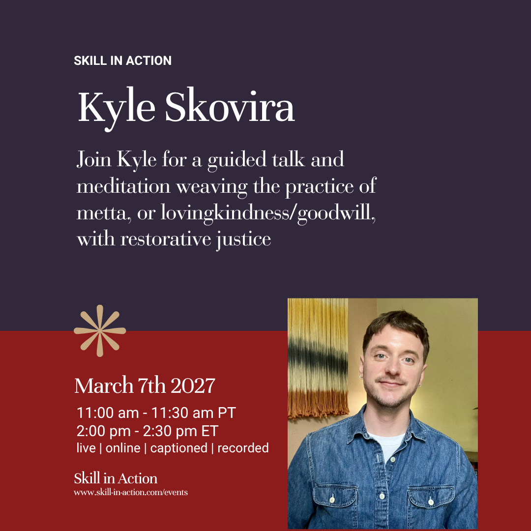 Kyle Skovira | Guided Talk and Meditation weaving restorative justice with the practice of metta