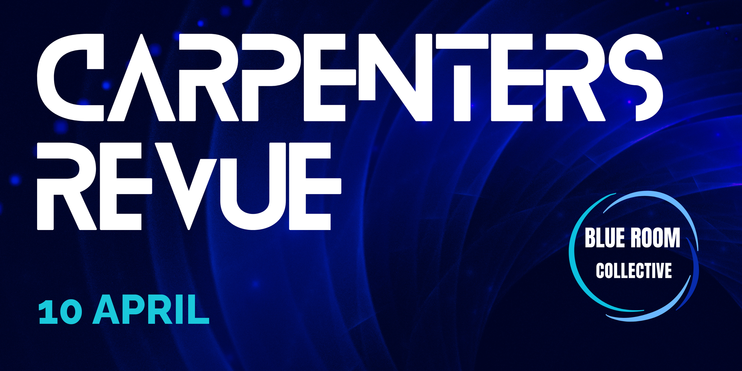 Blue Room 2.6: Carpenters Revue