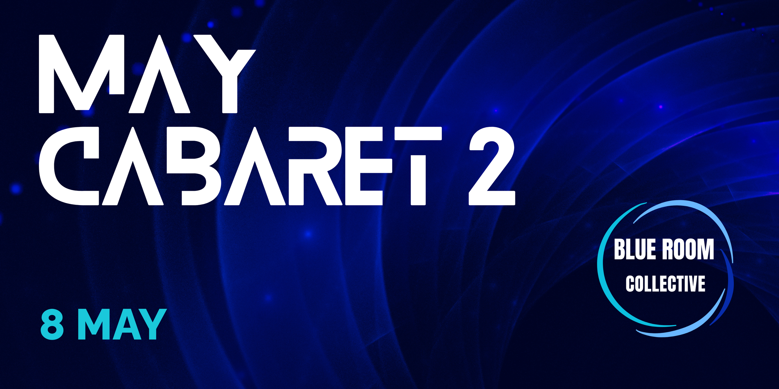 Blue Room 2.7: May Cabaret 2