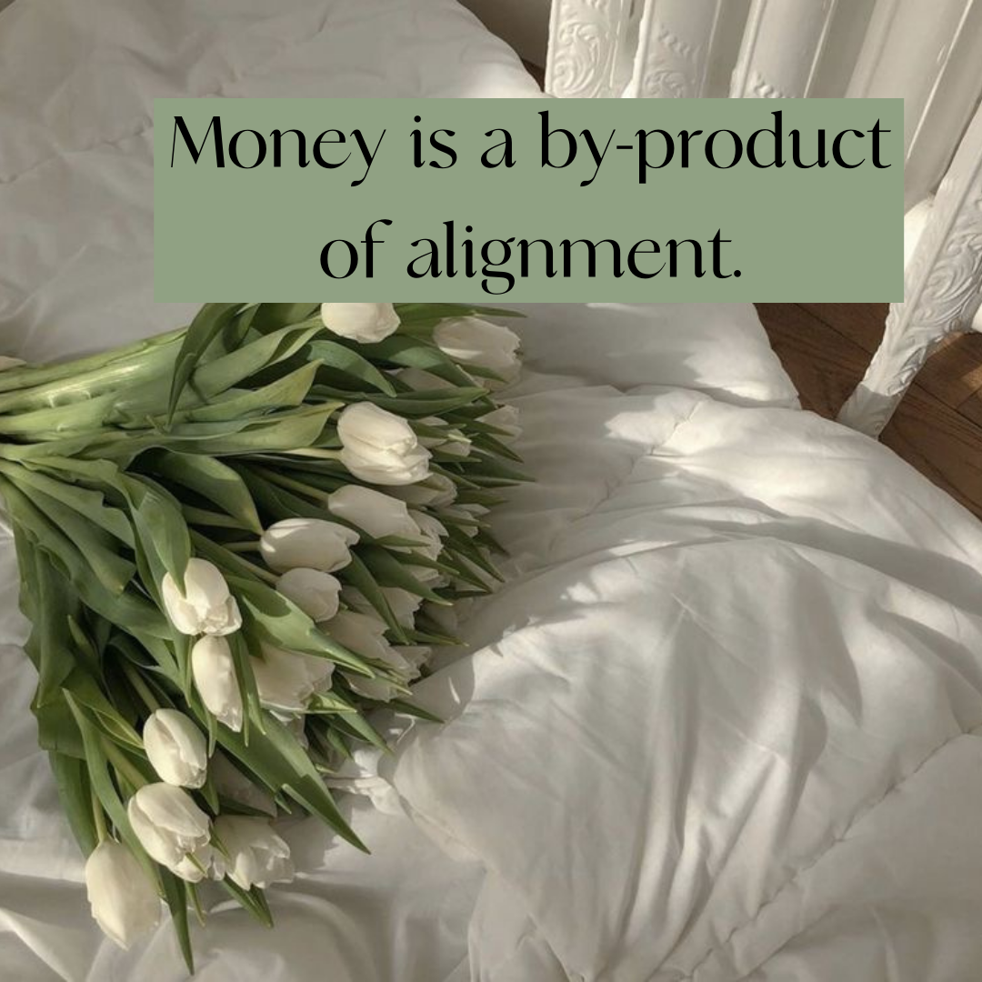 Money is a by-product of alignment.