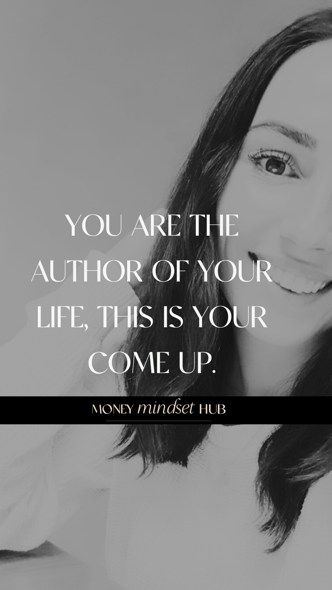 YOU ARE THE AUTHOR OF YOUR LIFE, THIS IS YOUR COME UP