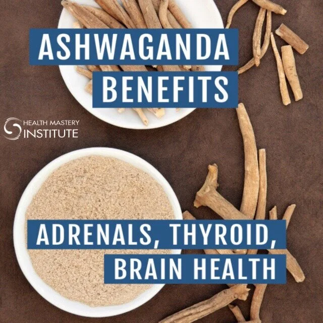 Ashwaganda For Adrenals, Thyroid and Brain