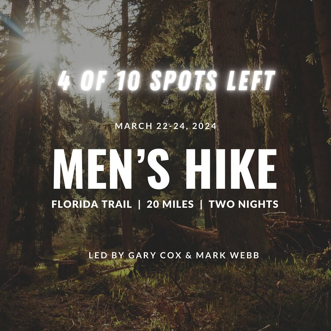 The Woodsmen Gathering prompted an invitation and sign up sheet for a small group of men to join Gary &amp; Mark on a short, close to home hike at the end of Spring Break March 22-24th. Because of camp site limitations, the max group size is 10. Ther