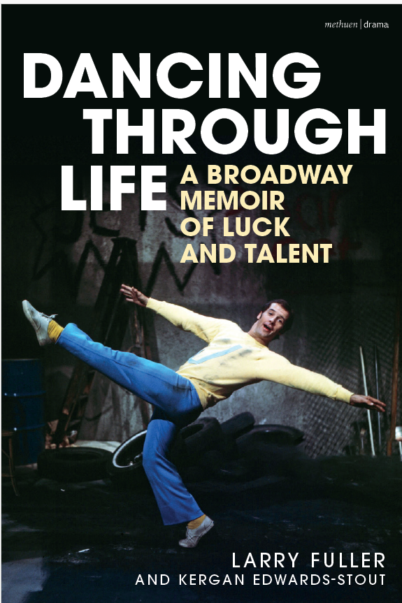Dancing Through Life - A Broadway Memoir