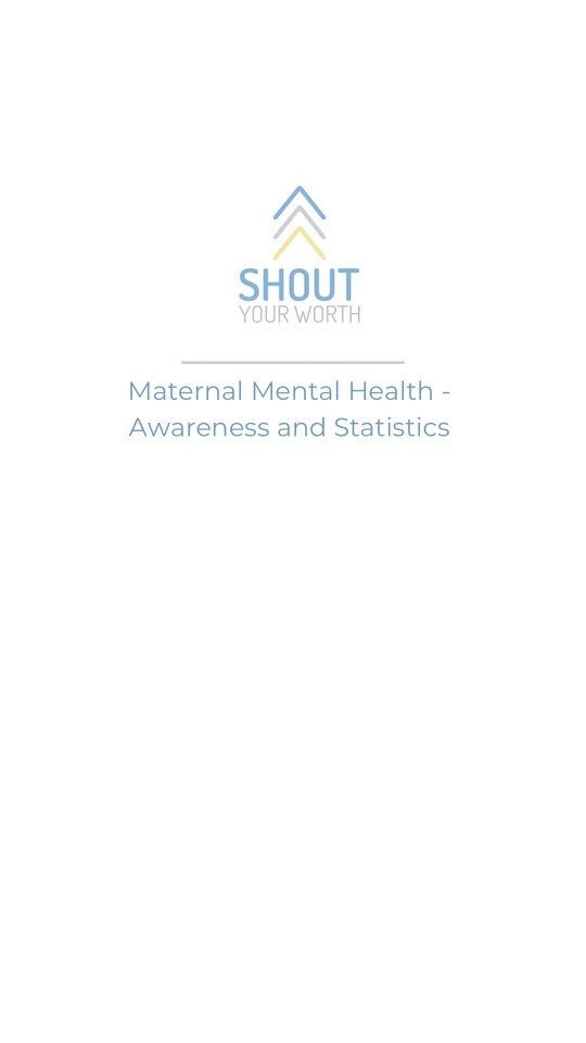 Maternal Mental Health - Awareness and Statistics