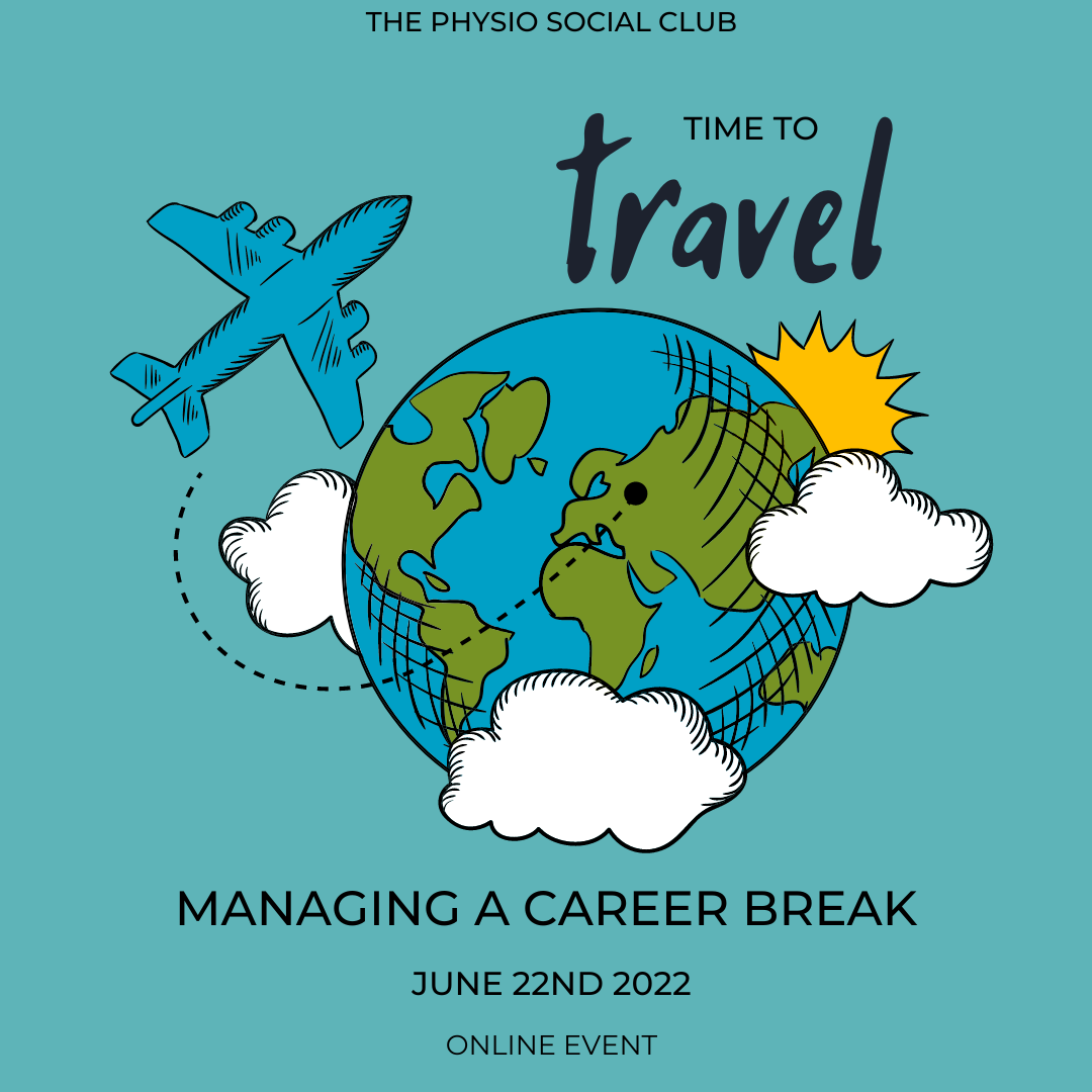 The Physio Social Club - Managing A Career Break