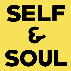 Self &amp; Soul - B e i n g human in business and society
