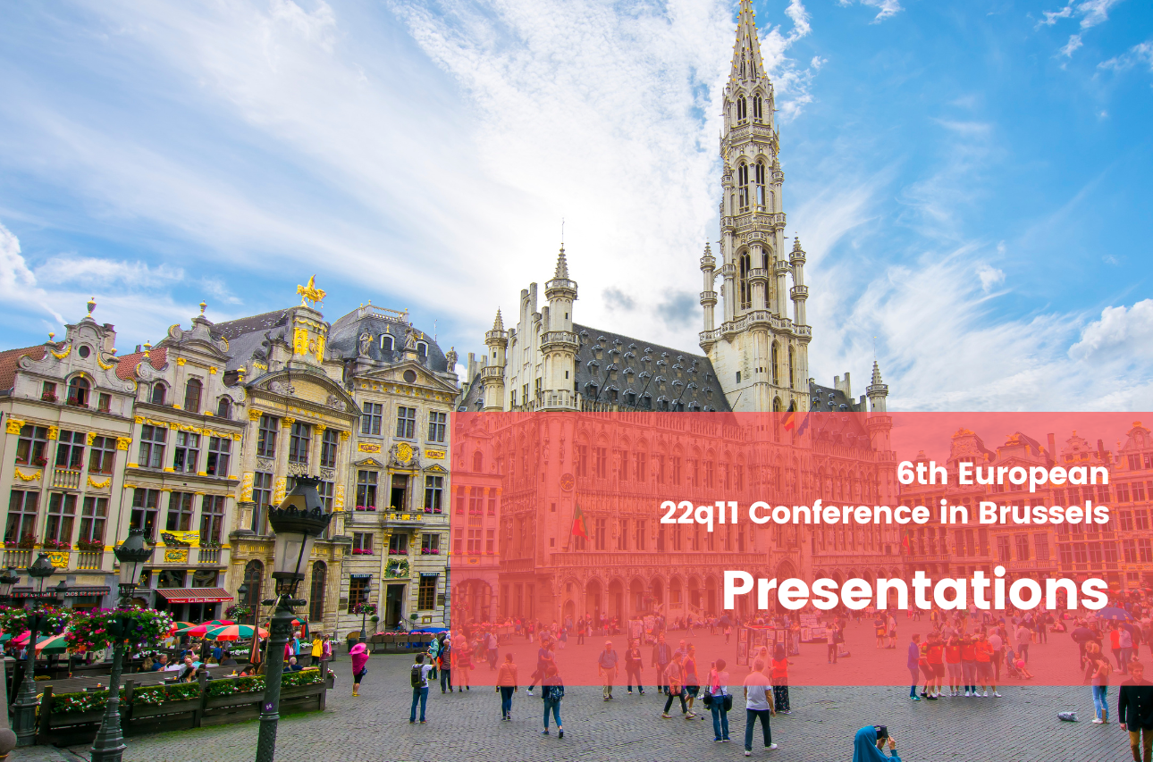 22q11 European Conference in Brussels – presentations