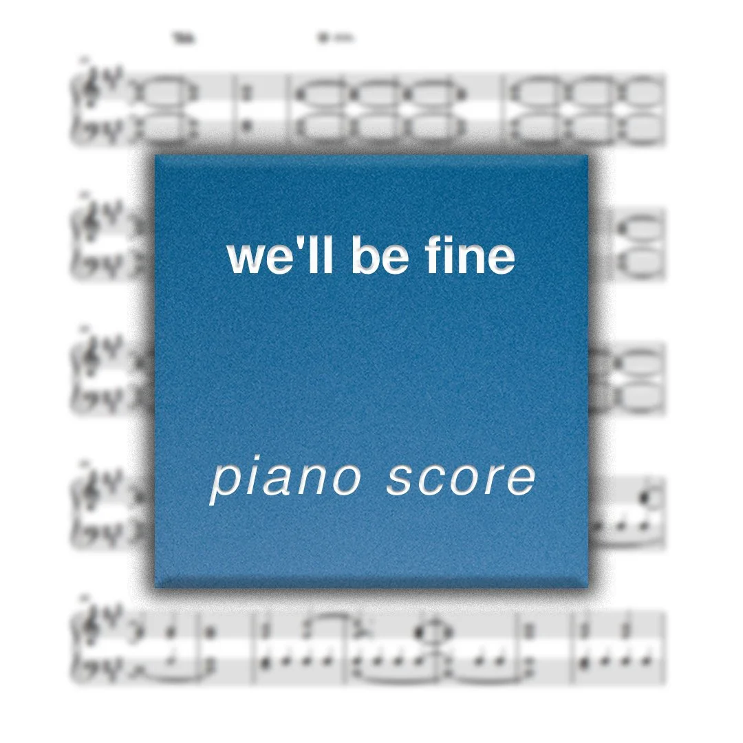 we'll be fine_piano score cover.jpg