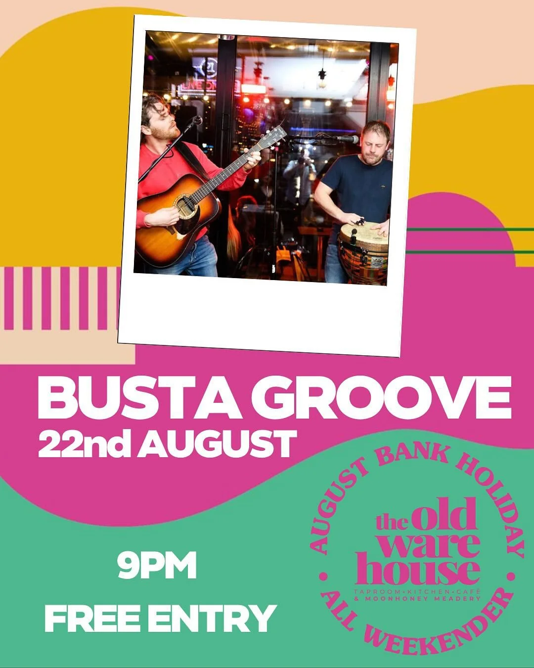 🎉 Kicking off our August Bank Holiday weekender in style at The Old Warehouse... it&rsquo;s everyone&rsquo;s favourite classic covers band 

BUSTA GROOVE! 💥🎸🕺

Expect big tunes, throwback vibes &amp; dancefloor energy all night long. Let&rsquo;s 