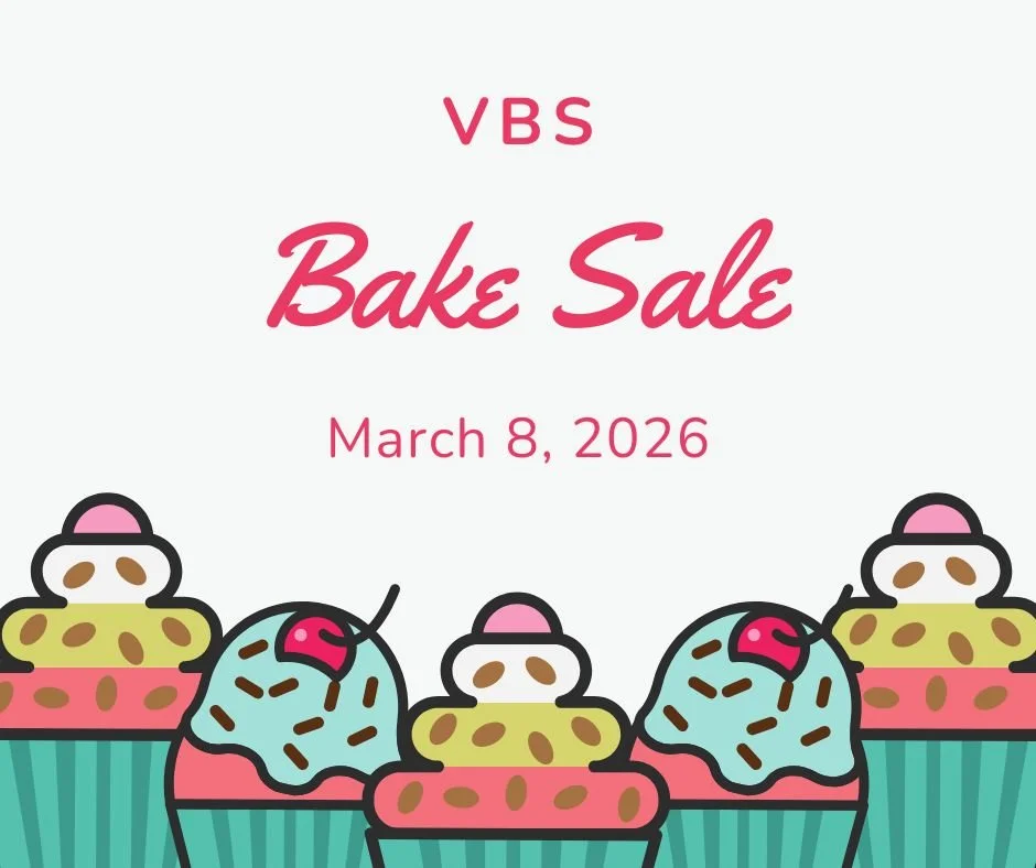 🎉 Join Us for Our VBS Bake Sale! 🍪🧁
