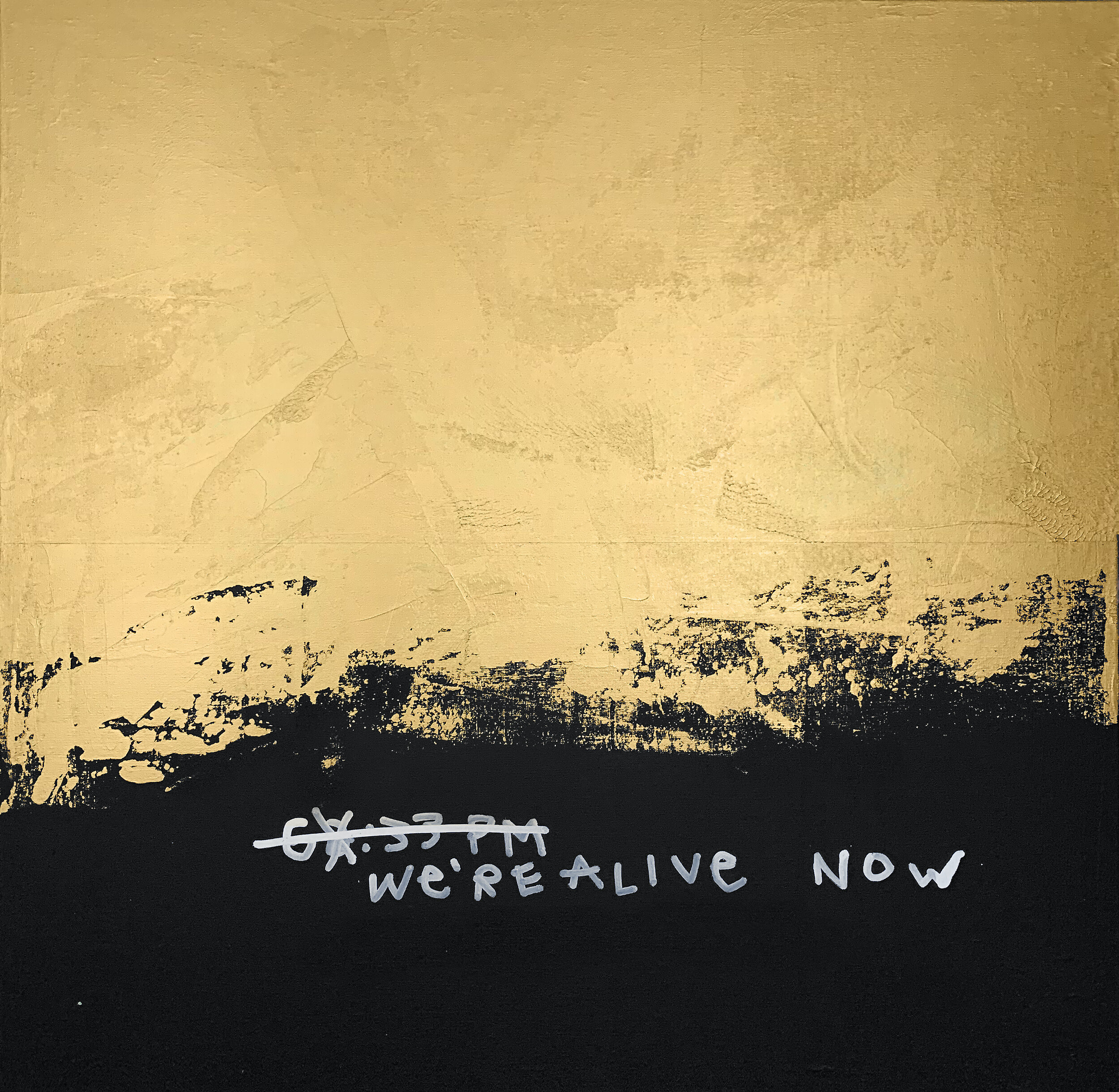 'We're Alive Now'