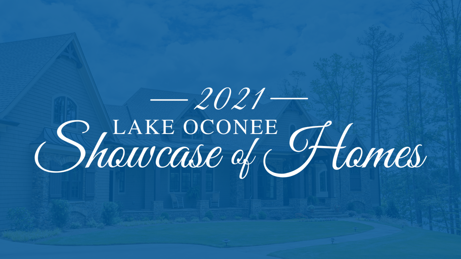 PRESS RELEASE: Announcing the 2021 Lake Oconee Showcase of Homes