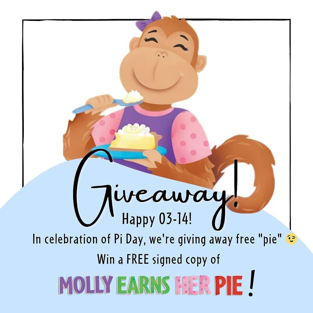 Happy Pi Day! To celebrate, we're giving away free &quot;pie&quot; 😉. Want to win a FREE, SIGNED copy of MOLLY EARNS HER PIE? 

To qualify for the giveaway:
1. Like this post
2. Follow @mollyearnsherpie 
3. Tag friends in the comments below! (Each t