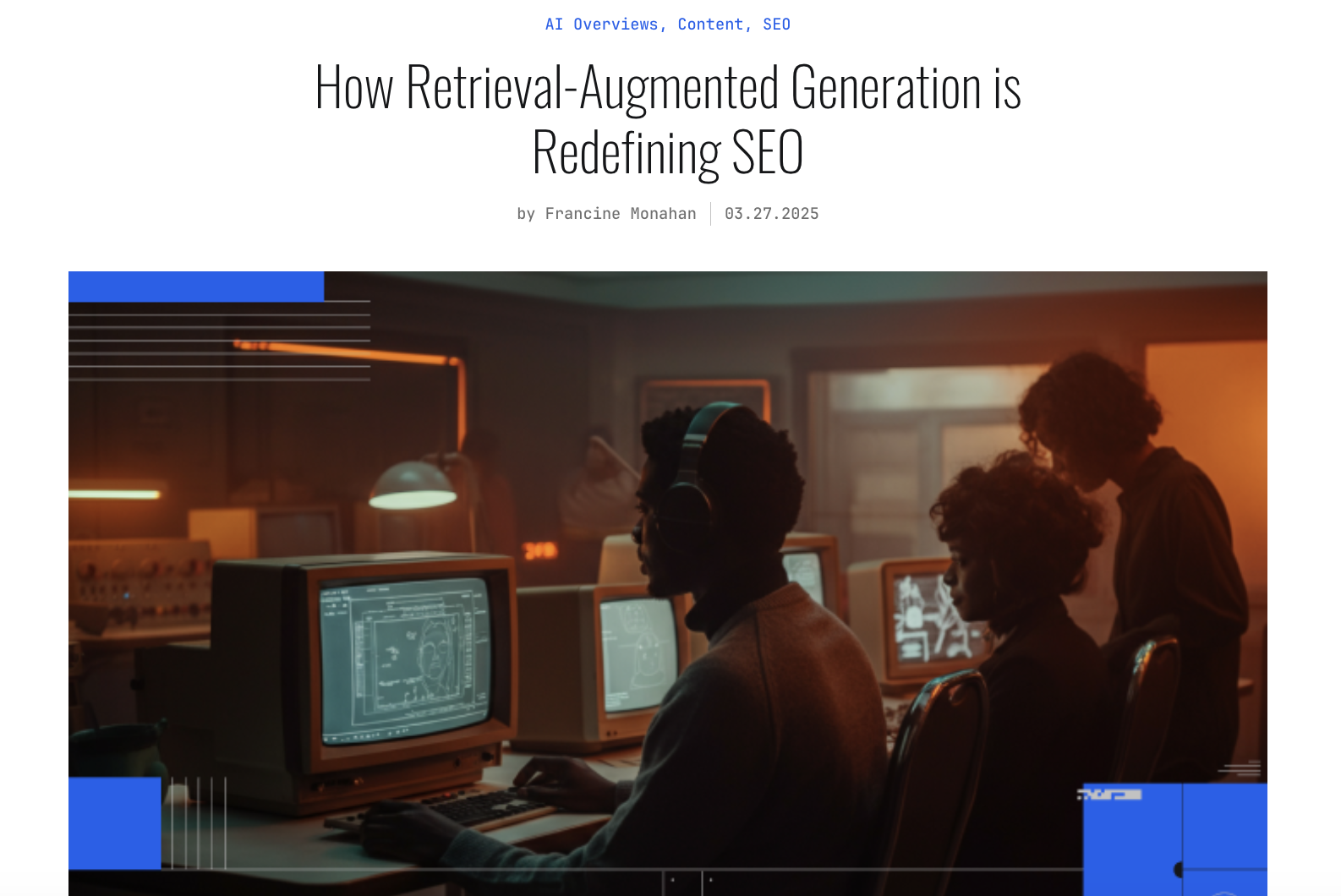 BLOG: How Retrieval-Augmented Generation is Redefining SEO