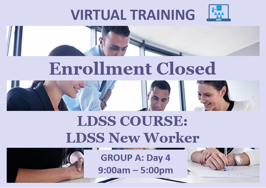 LDSS New Worker - Group A: Day 4