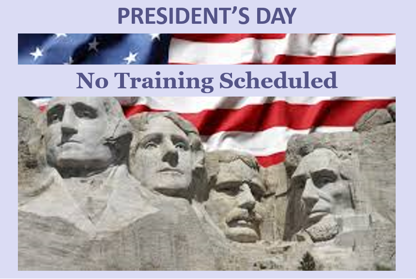 President's Day: No Training Scheduled
