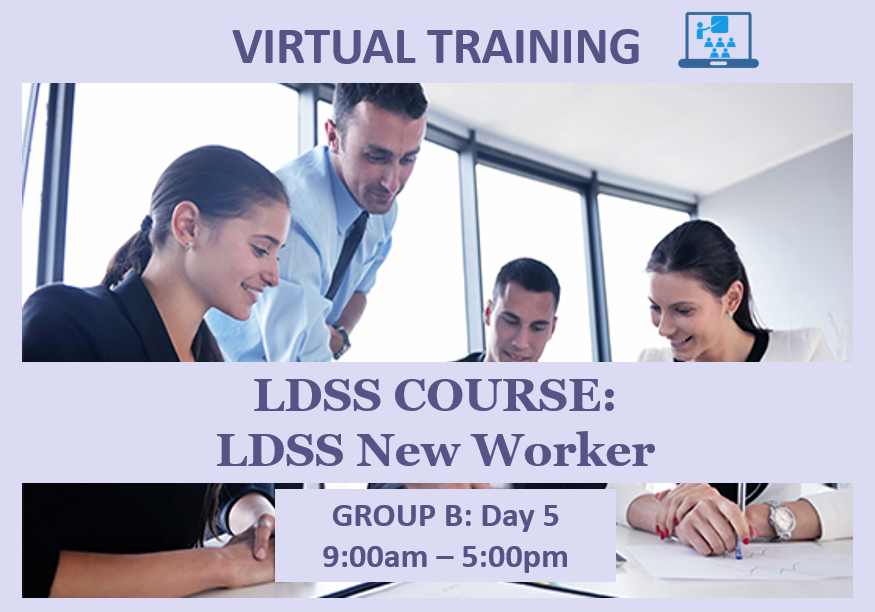 LDSS New Worker - Group B: Day 5