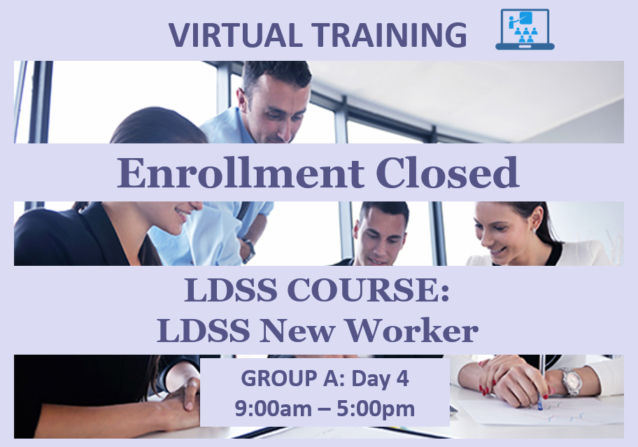 LDSS New Worker - Group A: Day 4