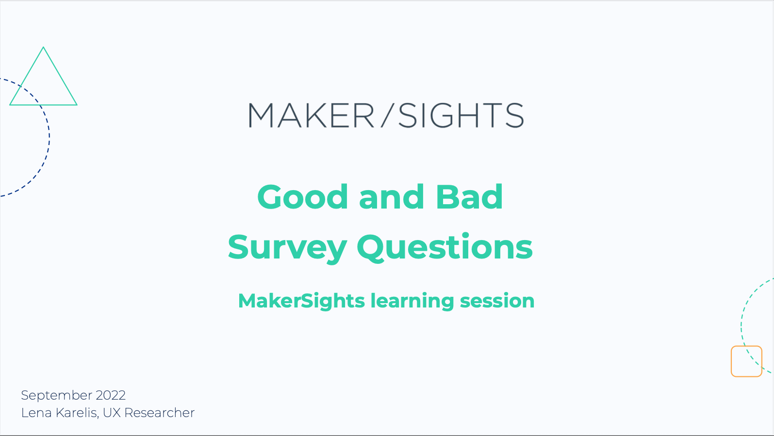 My training session covered different survey question types, best practices, and examples from past surveys