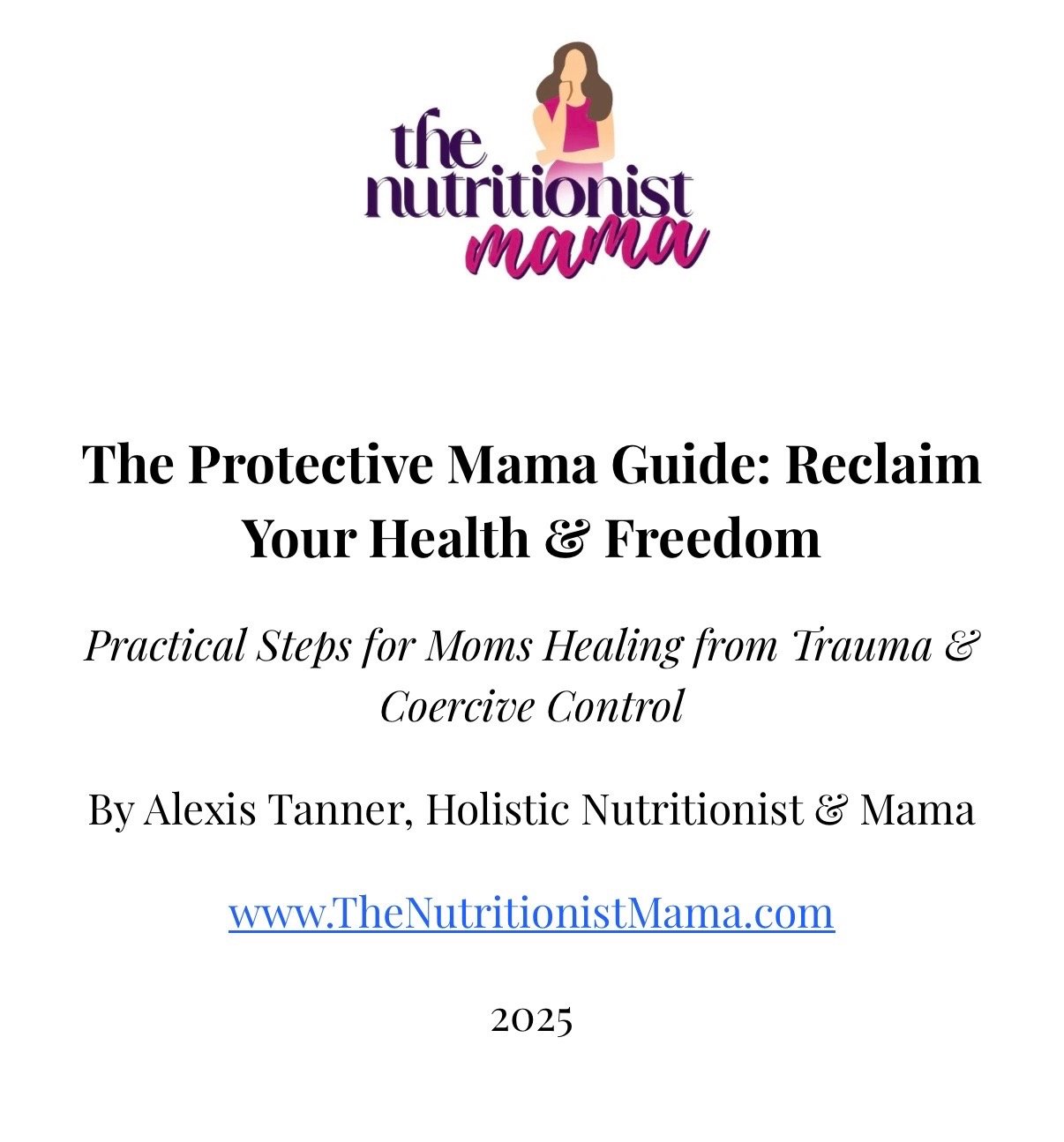 The Protective Mama Guide: Reclaim Your Health & Freedom