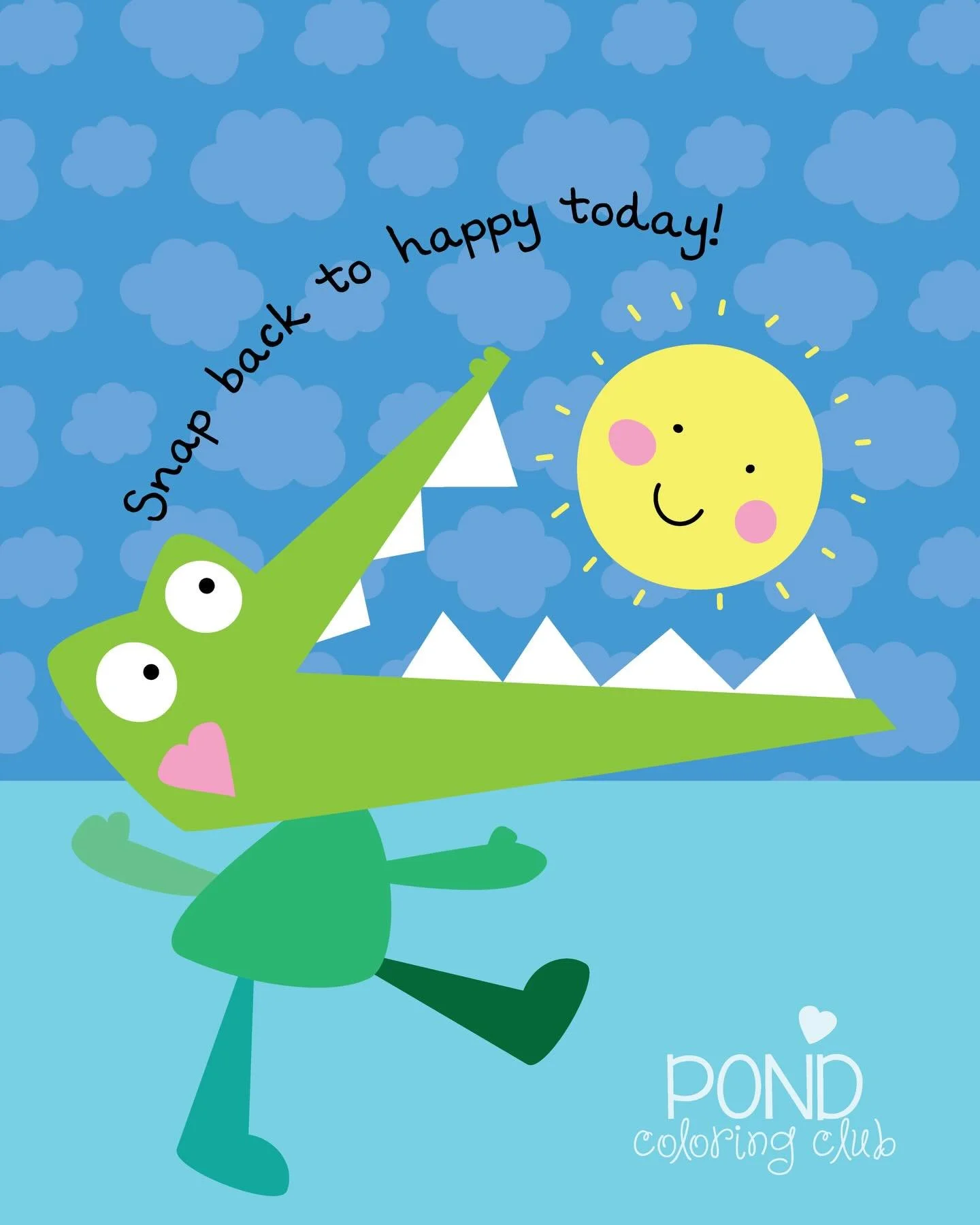 A new week begins! Snap back to happy with a coloring page! ☀️ 🐊 🩷