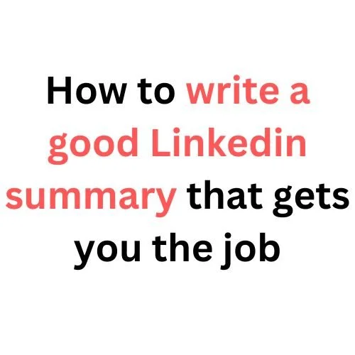  A Good Linkedin Summary That Will Get You The Job