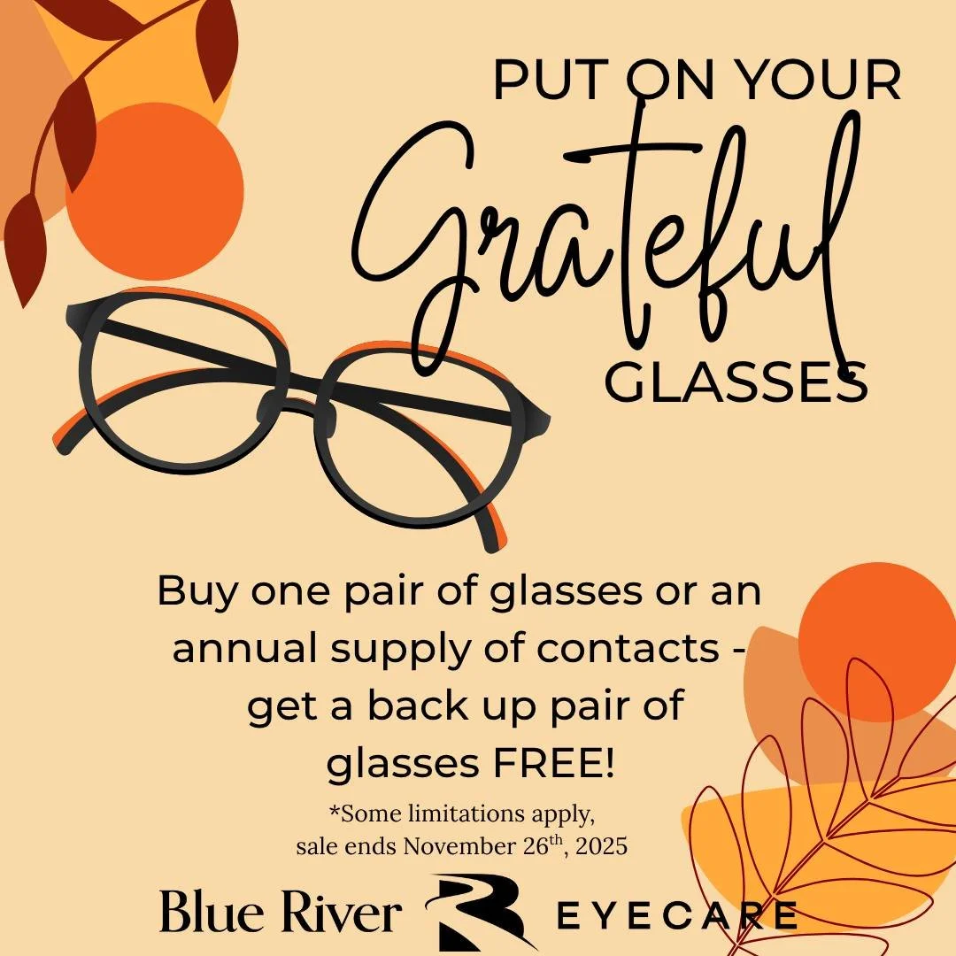 🍂 We&rsquo;re Grateful for YOU! 🍁
As a thank-you to our amazing patients, we&rsquo;re giving back with a special offer:
Buy one pair of glasses, get a second pair FREE!
Whether it&rsquo;s a backup, a bold new look, or a pair to share, your second s