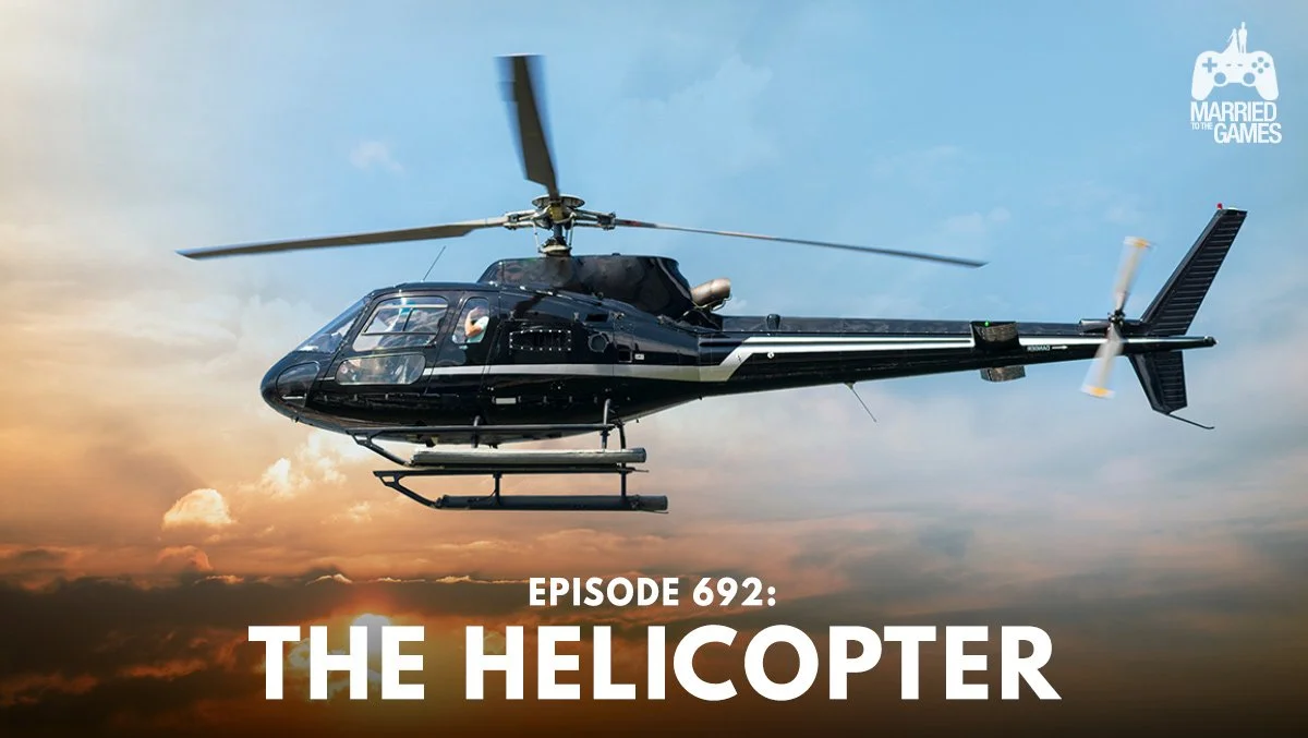 692: The Helicopter