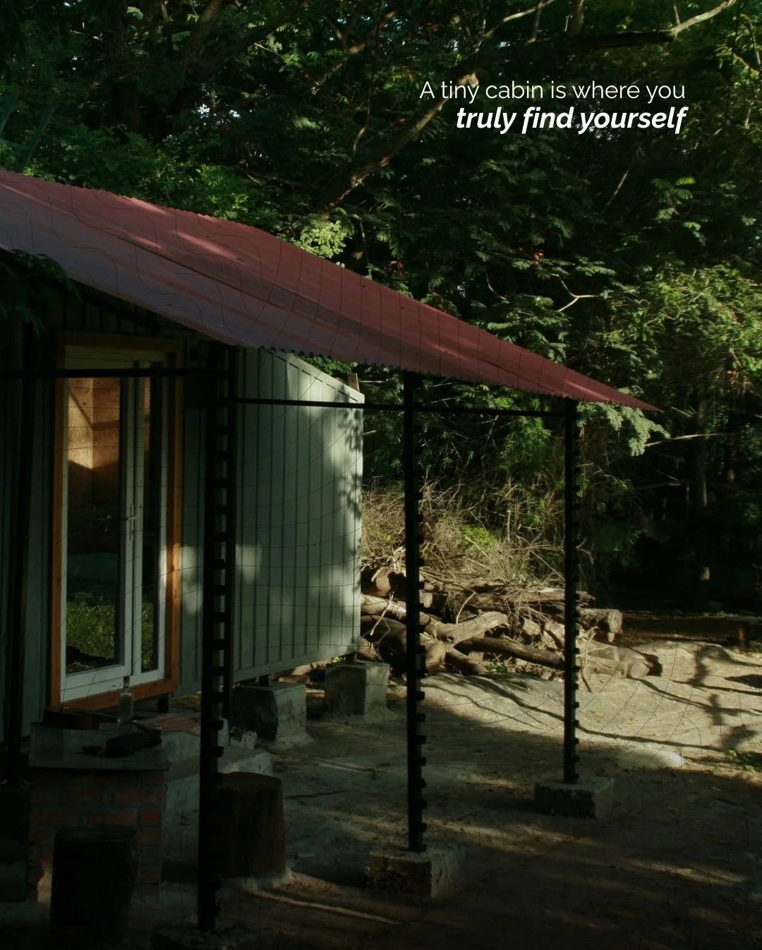 Not everything you need feels big or extravagant.

Sometimes, it&rsquo;s a tiny cabin with filtered sunlight through trees and time that finally slows down.

Where there&rsquo;s enough peace to make sure you don&rsquo;t rush. Where there&rsquo;s spac