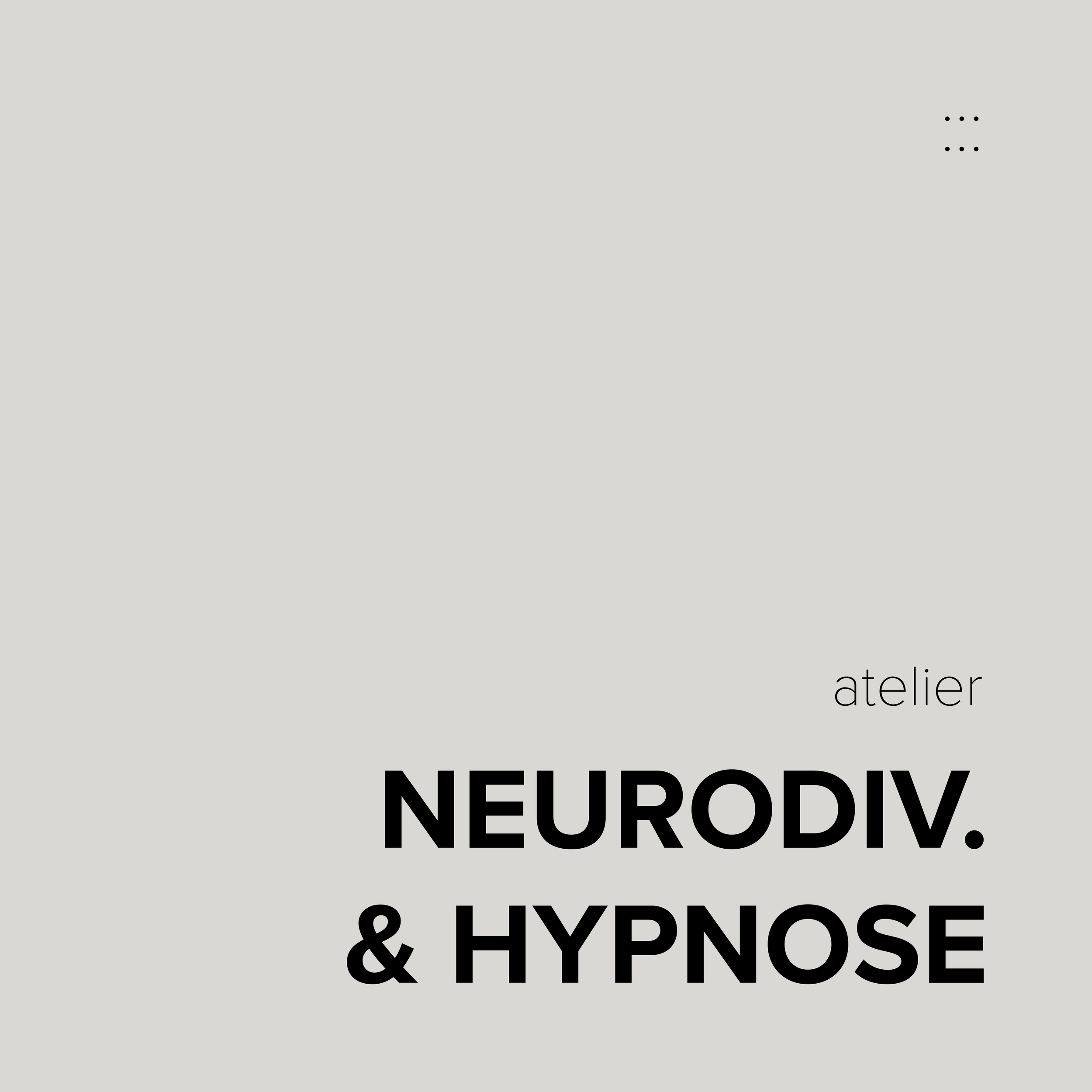 Nouvel atelier : Neurodivergence &amp; Hypnose