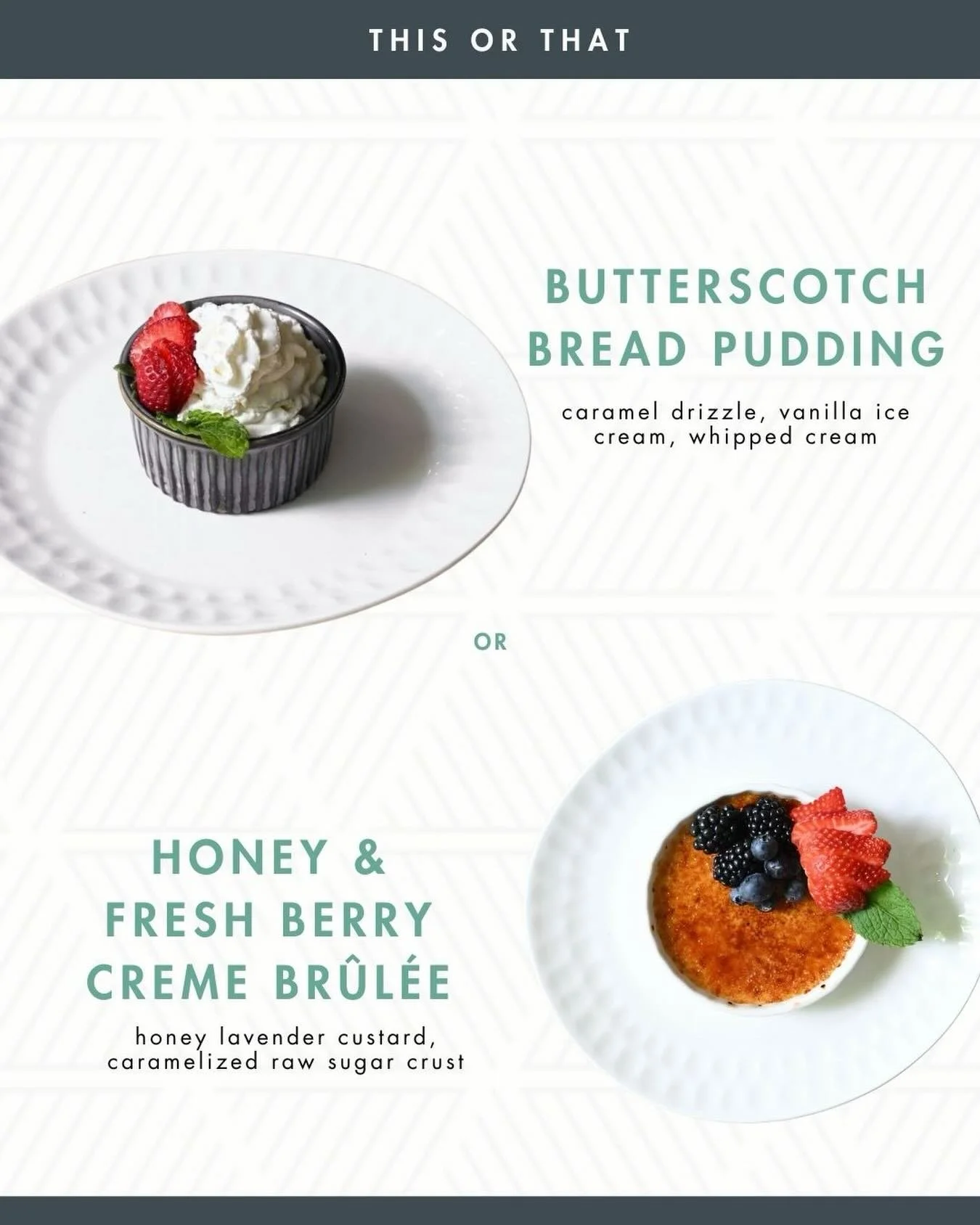 Butterscotch Bread Pudding 🍞
or
Honey Cr&egrave;me Br&ucirc;l&eacute;e 🍯🔥
Which are you reaching for?