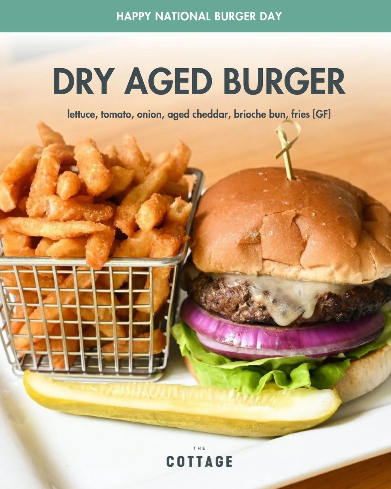 National Burger Day calls for one thing: our Dry Aged Burger 🍔 Juicy, classic, and served with fries at The Cottage Wellesley.