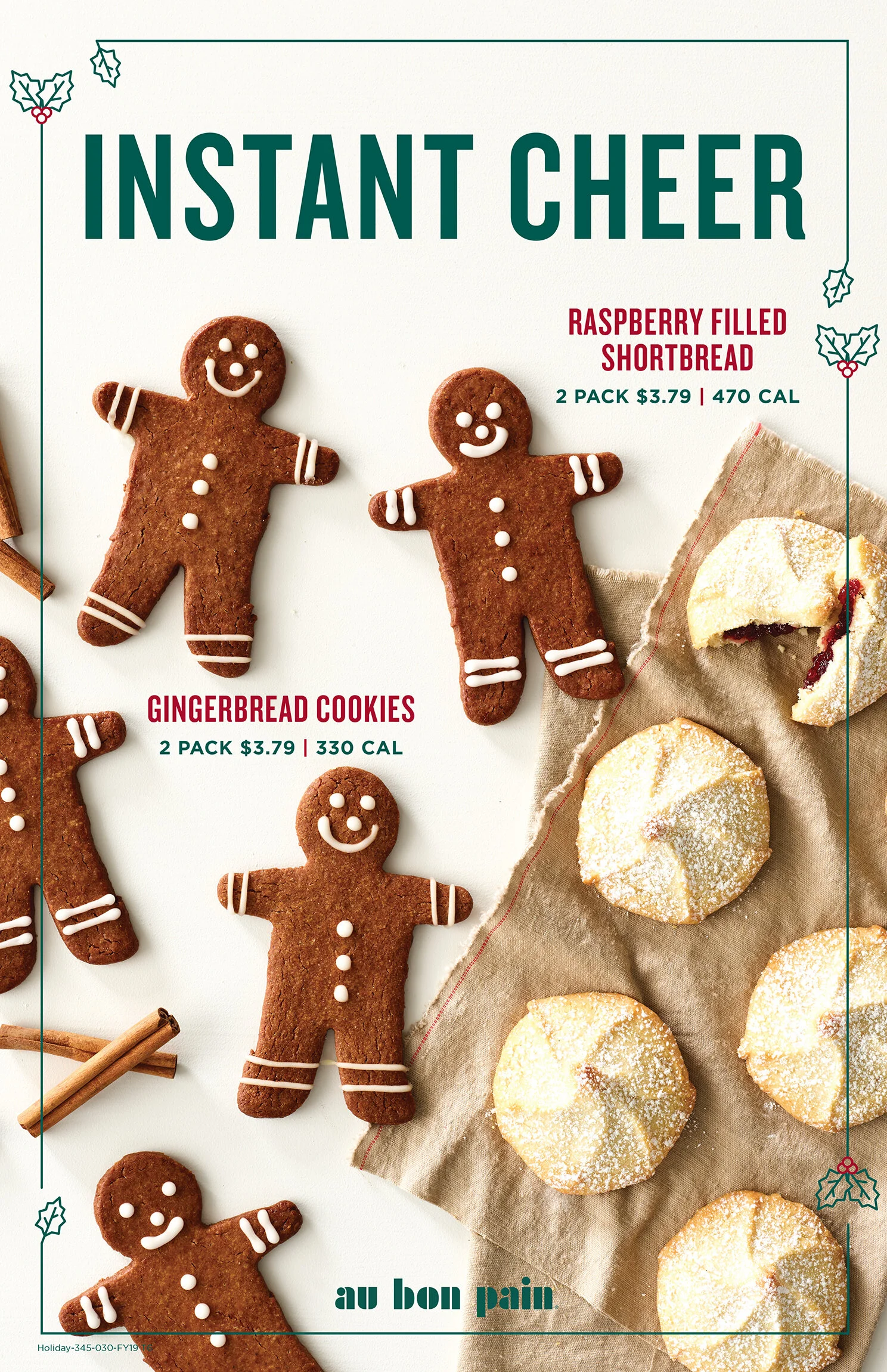 Holiday-themed advertisement for instant cheer snacks featuring gingerbread cookies and raspberry filled shortbread, with festive holly decorations and cinnamon sticks. In-Store poster for Au Bon Pain Cafe