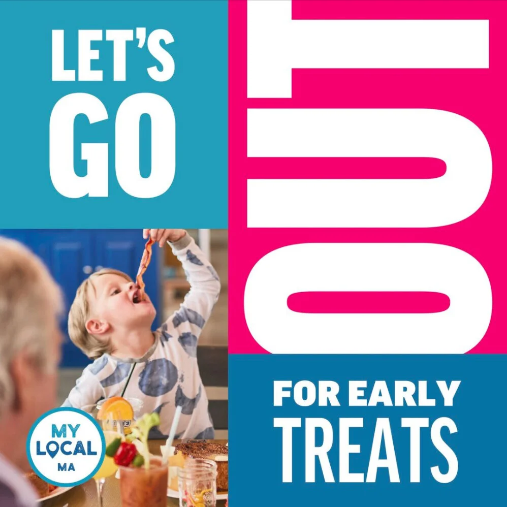Advertisement for the Massachusetts Office of Travel and Tourism "Let's Go Food for Early Treats" featuring a child at a table enjoying a food treat, with a blue and pink design and a logo that says "My Local MA."