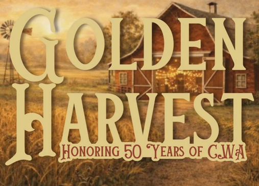 Golden Harvest / Honoring 50 Years of CWA