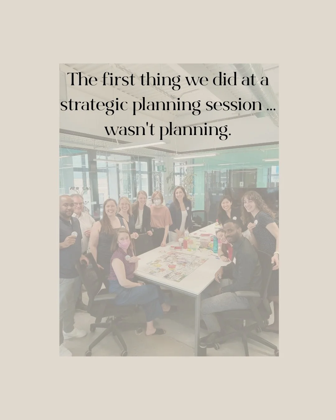 Shocking I know .....

Recently a leadership team invited me to facilitate their strategic planning session.

On paper they checked all the boxes and arrived ready to whip together a better plan with more goals and deliverables.

They were experience