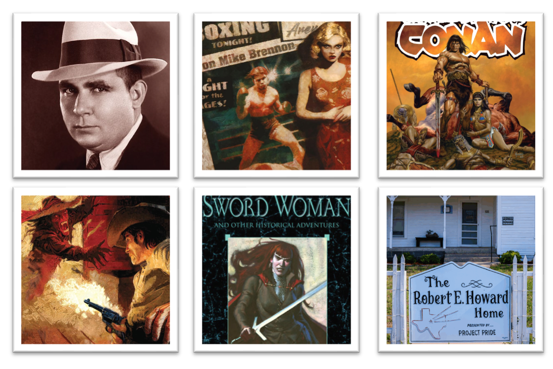 Remembering Robert E. Howard: Creator of Sword &amp; Sorcery and Conan the Barbarian