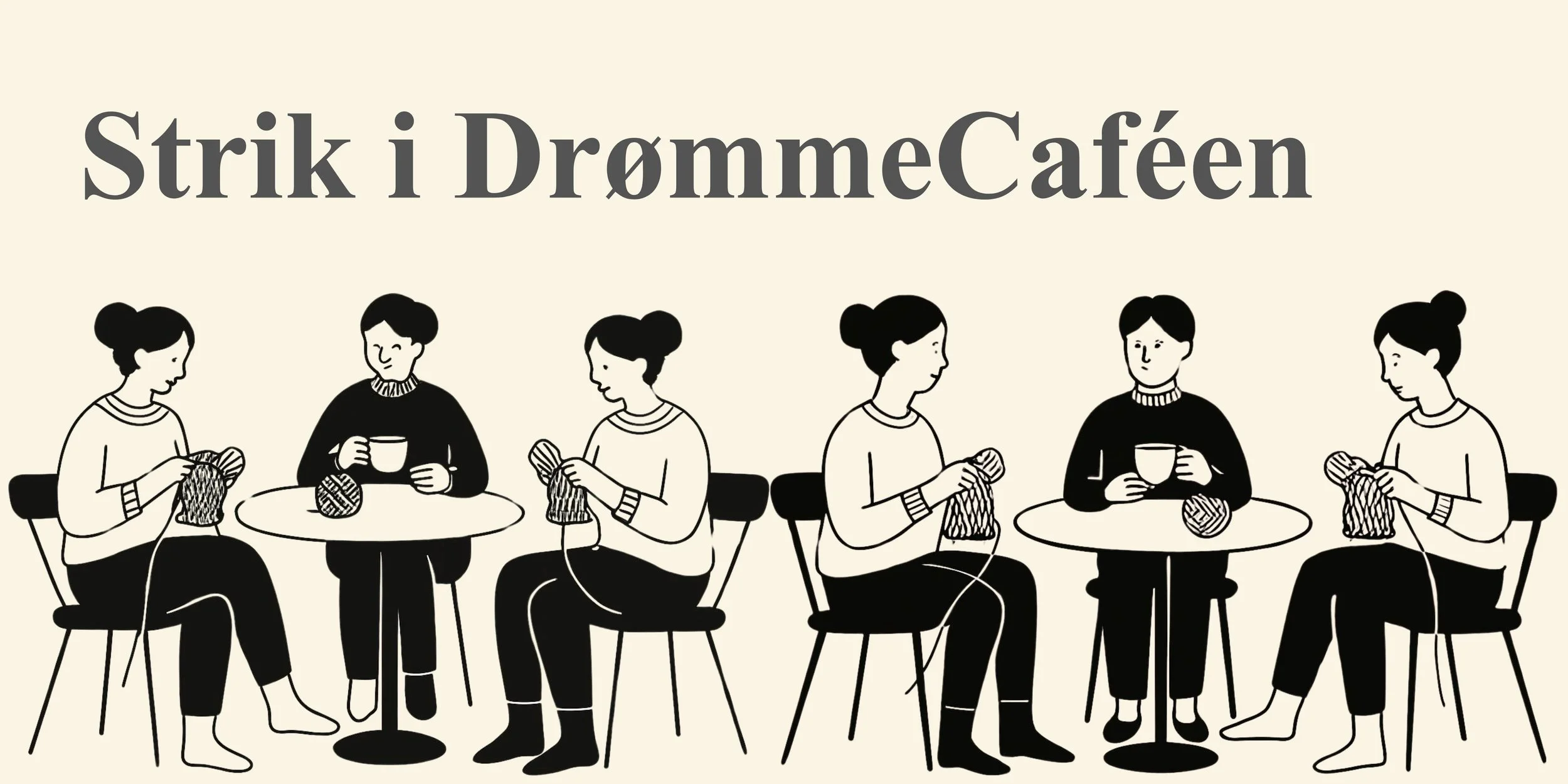 Tilmelding til Strik i DrømmeCaféen // Maj
